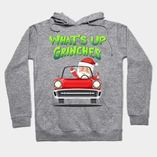 What's up Grinches? Hoodie